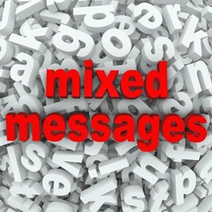 Mixed Messages Poor Communication Misunderstood